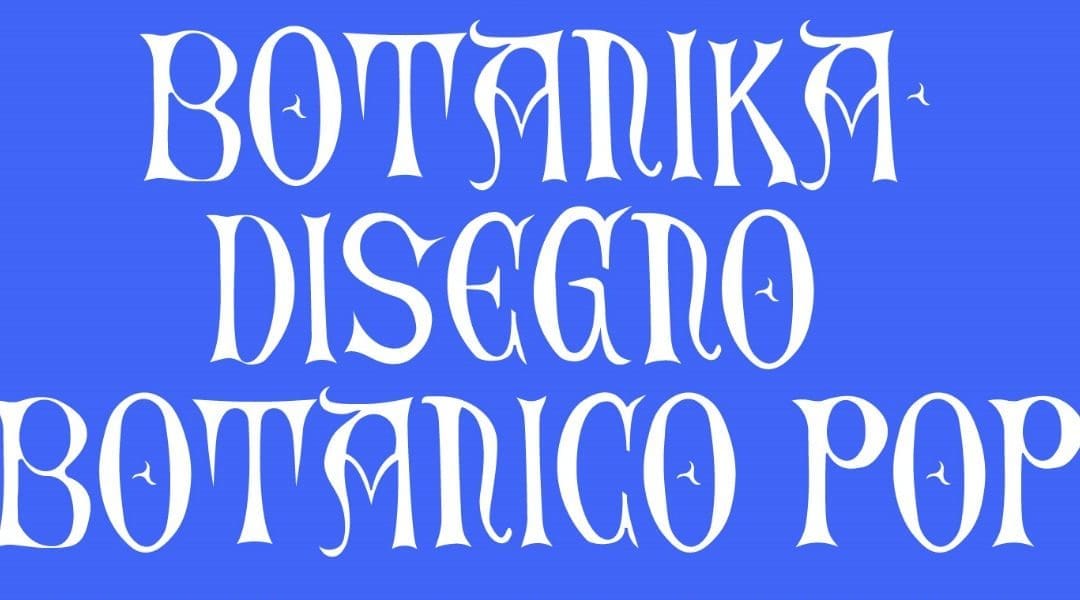 BOTANIKA: Disegno botanico pop con Marta Scalvi